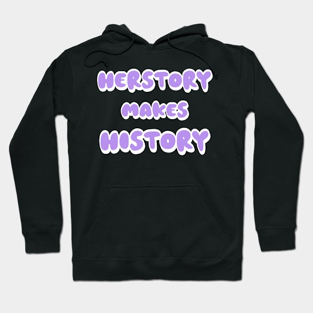 Herstory Hoodie by Fly Beyond